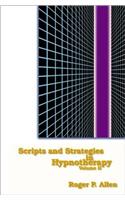Scripts and Strategies in Hypnotherapy Volume II
