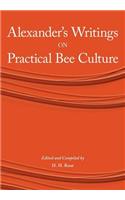 Alexander's Writings on Practical Bee Culture