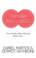 Through Red Lenses - It Was the Labour Party That Made Britain Great