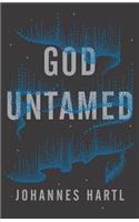 God Untamed