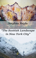 Scottish Landscape in New York City