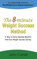 The 8-minute Weight Success Method