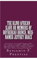 The Blind African Slave