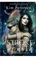 A Stroke of Faith: A novelette