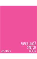 Cool Pink Super Large Sketchbook: Big Softcover Sketchbook, 625 Pages, Giant Sketchbook, Large Sketchbook for Drawing