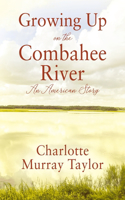 Growing up on the Combahee River