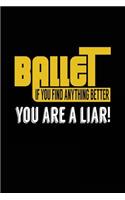 Ballet If You Find Anything Better You Are A Liar!