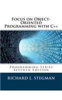 Focus on Object-Oriented Programming with C++
