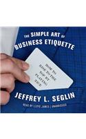 Simple Art of Business Etiquette