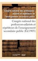 Congrès National Des Professeurs-Adjoints Et Répétiteurs de l'Enseignement Secondaire Public