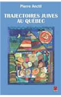 Trajectoires Juives Au Quebec