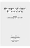 The Purpose of Rhetoric in Late Antiquity