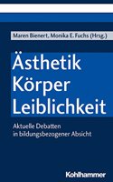 Asthetik - Korper - Leiblichkeit