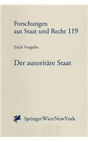 Der Autoritare Staat: Ein Versuch Uber Das Osterreichische Staats Problem