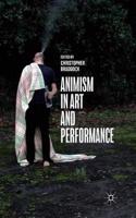 Animism in Art and Performance