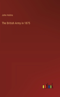 British Army in 1875