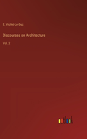 Discourses on Architecture