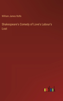 Shakespeare's Comedy of Love's Labour's Lost