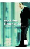 Weck den Sieger in dir!