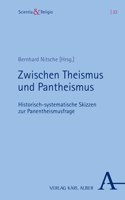 Zwischen Theismus Und Pantheismus