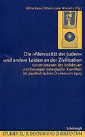 Die Nervosität Der Juden Und Andere Leiden an Der Zivilisation
