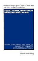 Soziale Krise, Institution Und Familiendynamik