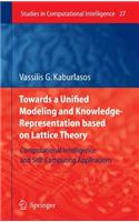 Towards a Unified Modeling and Knowledge-Representation Based on Lattice Theory