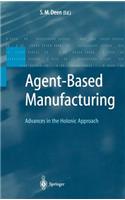 Agent-Based Manufacturing