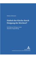 Einheit Der Kirche Durch Einigung Der Kirchen?