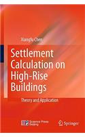 Settlement Calculation on High-Rise Buildings: Theory and Application(English)