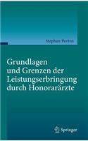 Grundlagen Und Grenzen Der Leistungserbringung Durch Honorarärzte