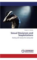 Sexual Deviances and Sexploitations