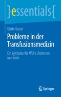 Probleme in Der Transfusionsmedizin