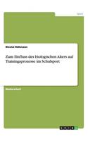 Zum Einfluss des biologischen Alters auf Trainingsprozesse im Schulsport
