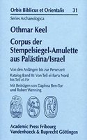 Corpus der Stempelsiegel-Amulette aus Palästina/Israel. Von den Anfängen bis zur Perserzeit. Katalog Band III