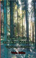 Toms Reise zu den Göttern: Vogelsberg Fantasy