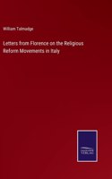Letters from Florence on the Religious Reform Movements in Italy