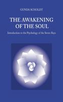 The Awakening of the Soul
