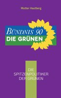 Die Spitzenpolitiker der Grünen
