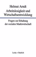 Arbeitslosigkeit Und Wirtschaftsentwicklung