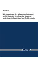 Die Neuordnung Des Anlagengenehmigungsrechts Durch Die Richtlinie Uber Industrieemissionen in Deutschland Und Grossbritannien