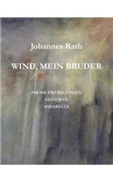 Wind, mein Bruder