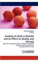 Grading of Litchi cv.Bombai and its Effect on Quality and Storage