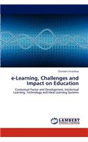 e-Learning, Challenges and Impact on Education