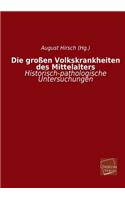 Grossen Volkskrankheiten Des Mittelalters