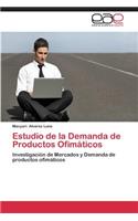 Estudio de La Demanda de Productos Ofimaticos