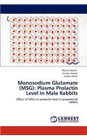 Monosodium Glutamate (MSG)