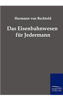 Das Eisenbahnwesen für Jedermann