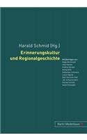 Erinnerungskultur Und Regionalgeschichte