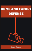 Home and Family Defense